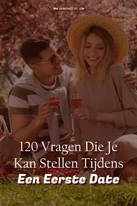 weddenschap met je date|120 Vragen Die Je Kan Stellen Tijdens Een Eerste。